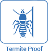 Termite Proof